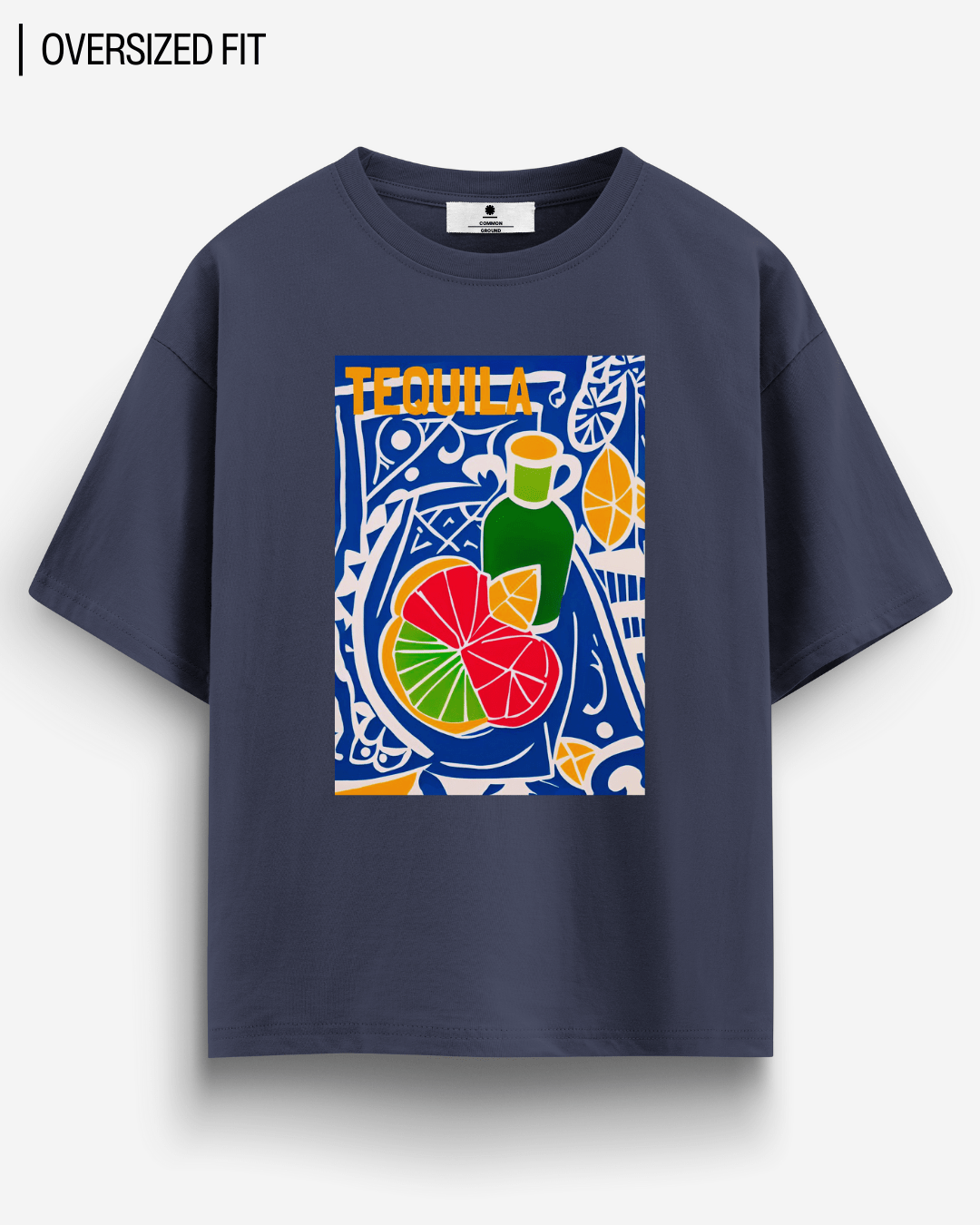 TEQUILA OVERSIZED T - SHIRT - COMMONGROUND