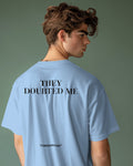 THEY DOUBTED ME OVERSIZED T - SHIRT - COMMONGROUND