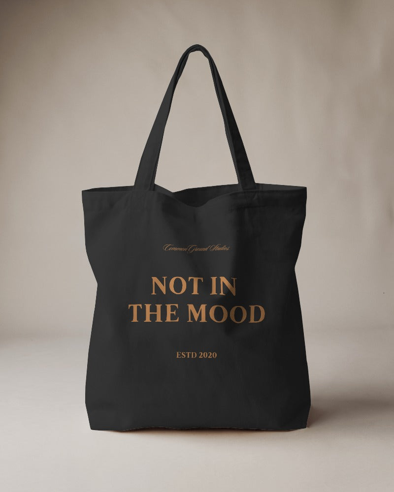 NOT IN THE MOOD TOTE BAG