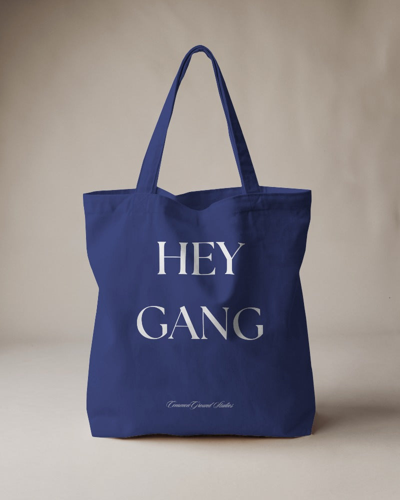 HEY GANG TOTE BAG