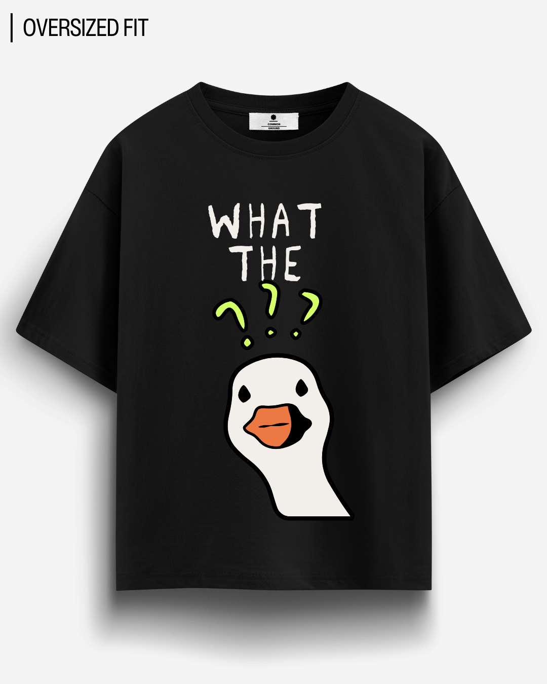 WHAT THE DUCK OVERSIZED T - SHIRT - COMMONGROUND