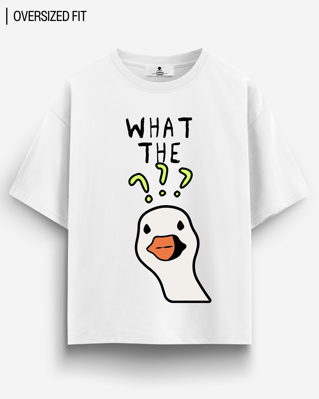 WHAT THE DUCK OVERSIZED T - SHIRT - COMMONGROUND